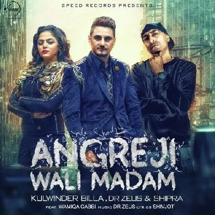 Angreji Wali Madam - Kulwinder Billa n Dr Zeus