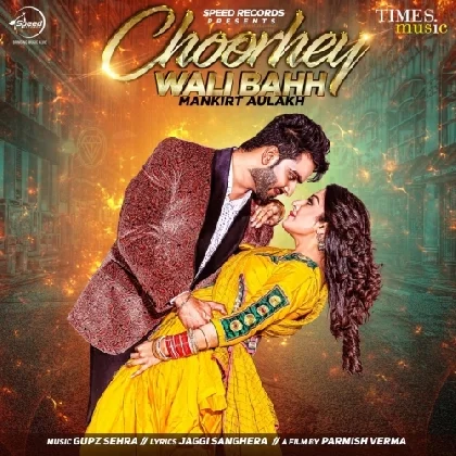 Choorhey Wali Bahh - Mankirt Aulakh