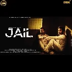 Jail - Amar Sajaalpuria