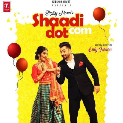 Shaadi Dot Com - Sharry Maan