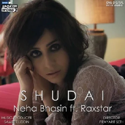 Shudai - Neha Bhasin Ft. Raxstar