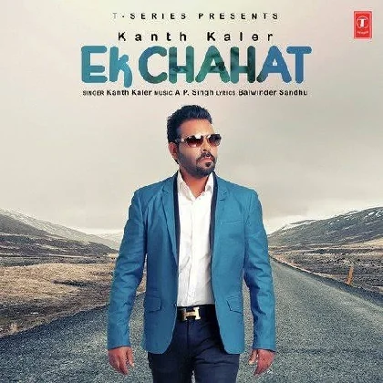 Ek Chahat - Kaler Kanth