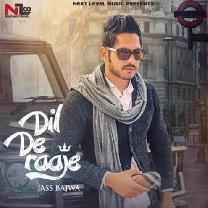 Dil De Raaje - Jass Bajwa