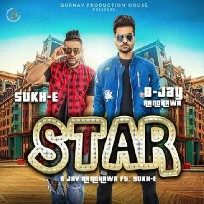 Star - Sukh-E, B Jay Randhawa