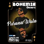 Purana Wala - Bohemia