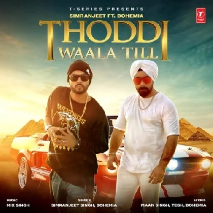 Thoddi Waala Till - Bohemia