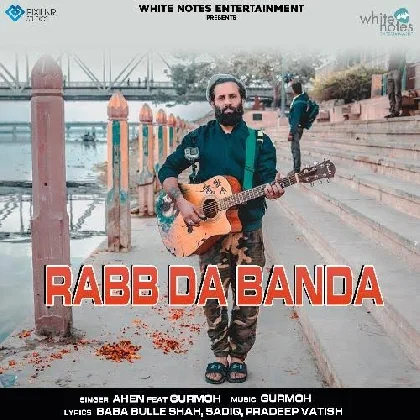 Rabb Da Banda - Ahen Vatish