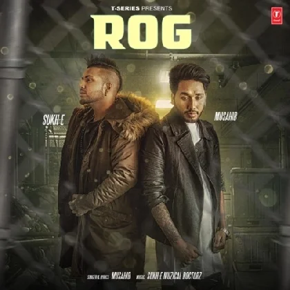 Rog - Musahib n SukhE