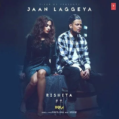 Jaan Laggeya - Rishita Ft ikka