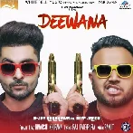 Deewana - B Jay Randhawa, Deep Jandu