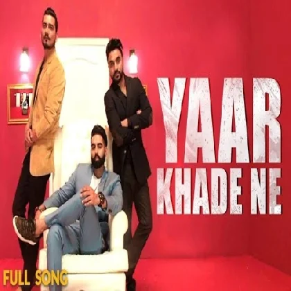 Yaar Khade Ne - Dilpreet Dhillon