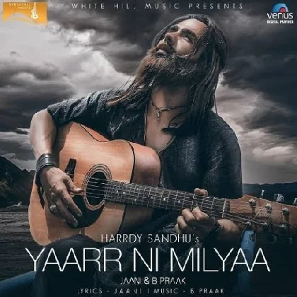 Yaarr Ni Milyaa - Harrdy Sandhu