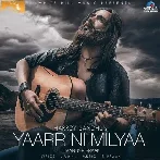 Yaarr Ni Milyaa - Harrdy Sandhu