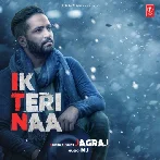 Ik Teri Naa - Jagraj