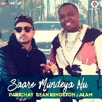 Saare Mundeya Nu - Parichay Sean Kingston