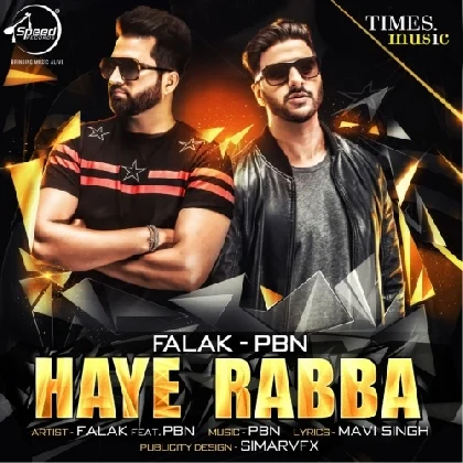 Haye Rabba - Falak ft PBN