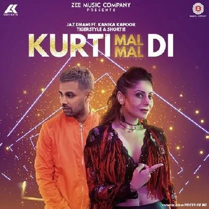 Kurti Mal Mal Di - Jaz Dhami n Kanika