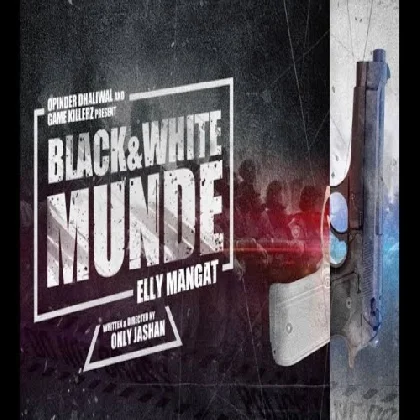 Black n White Munde - Elly Mangat