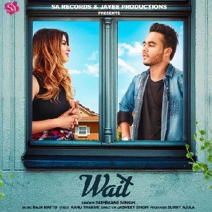 Wait - Sukhmani Singh