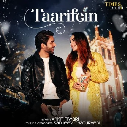 Taarifein - Ankit Tiwari