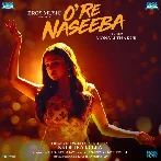 O Re Naseeba - Monali Thakur