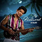 Its Natural - Shaan