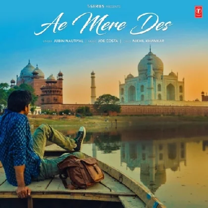 Ae Mere Des - Jubin Nautiyal