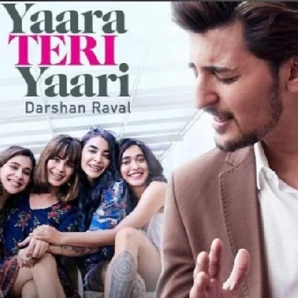 Yaara Teri Yaari - Darshan Raval