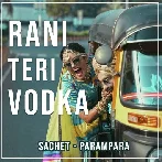 Rani Teri Vodka - Sachet, Parampara