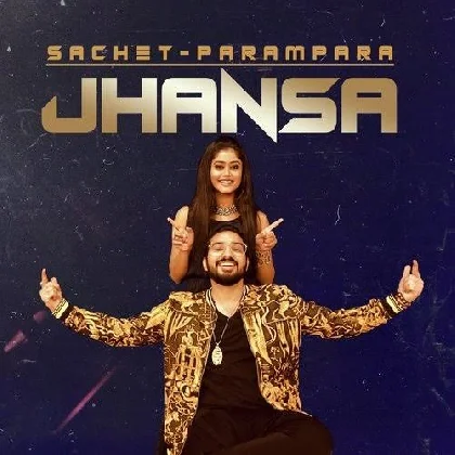 Jhansa - Sachet Tandon