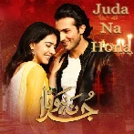 Juda Na Hona - Nabeel Shaukat Ali