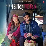 Ishq Tera - Guru Randhawa