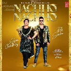 Nachho Nachho - Dil Sandhu, Deepak Dhillon