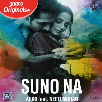 Suno Na - Arko, Neeti Mohan