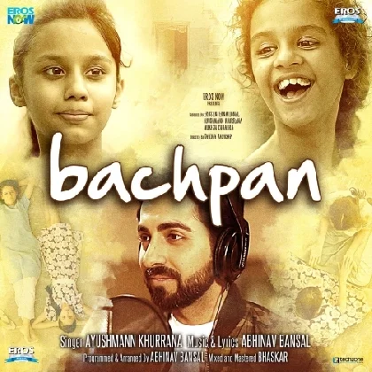 Bachpan - Ayushmann Khurrana