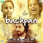 Bachpan - Ayushmann Khurrana