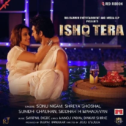 Ishq Tera - Sonu Nigam