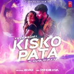 Kisko Pata - Yash Wadali