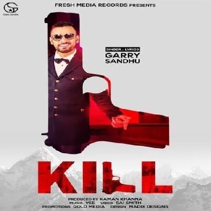 Kill - Garry Sandhu