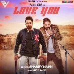 Love You - Sharry Mann