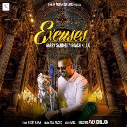 Excuses - Garry Sandhu