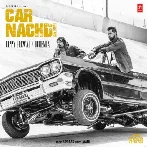 Car Nachdi - Gippy Grewal n Bohemia