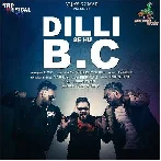 Delhi Se Hu Bc - LOC n Yo Yo Bunty Singh