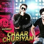 Chaar Churiyaan - Badshah n Inder Nagra