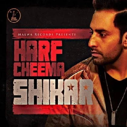 Shikar - Harf Cheema