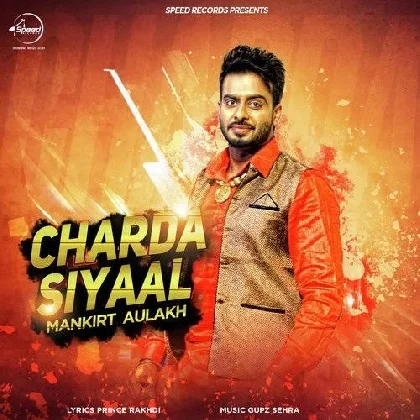 Charda Siyaal - Mankirt Aulakh