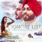 Ignore List - Preet Hundal n Kamal Khaira