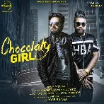 Choclaty Girl - Vishoo Ft Sukh E Muzical Doctorz