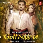 Gutt Naar Di - Kulwinder Billa