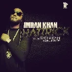 Hattrick - Imran Khan Ft Yaygo Musalini